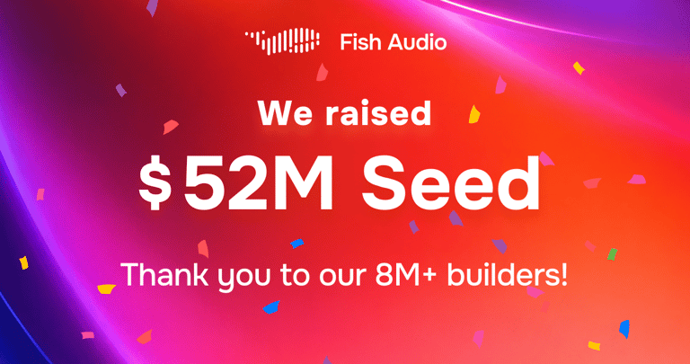 Fish Audio logo on a purple-to-red gradient background with colorful confetti, announcing '$52M Seed' funding round and thanking their 8M+ builders.